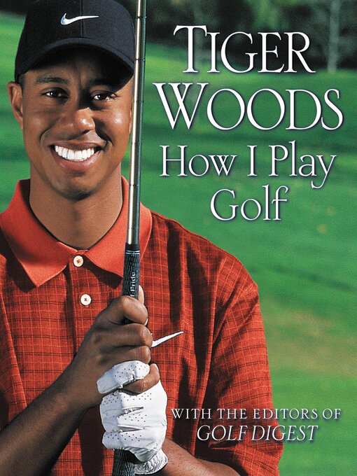 Title details for How I Play Golf by Tiger Woods - Wait list